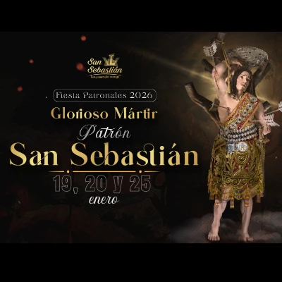 Fiestas Patronales en honor al Glorioso Mártir Patrón San Sebastián 2026