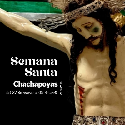 Semana Santa Chachapoyana 2026