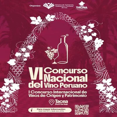 VI Concurso Nacional de Vino Peruano –  I Concurso Internacional de Vino de Origen y Patrimonio