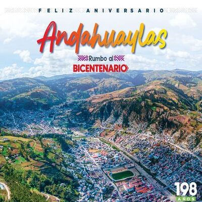 198° aniversario de la creación política de la provincia de Andahuaylas 
