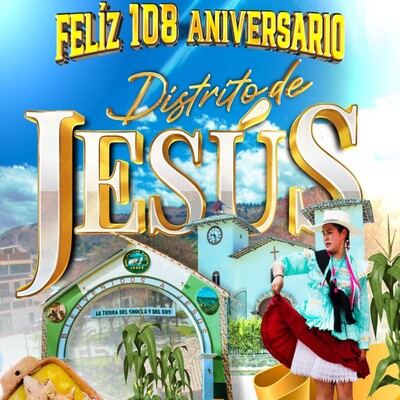108° Aniversario del Distrito de Jesús 