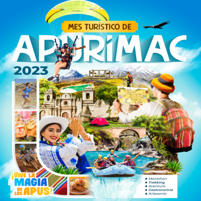 Vive la magia de los Apus (Mes turístico de Apurímac)