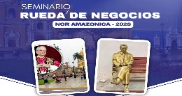 Seminario y Rueda de Negocios Nor Amazónica 2026
