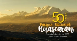 Aniversario del Parque Nacional Huascarán - Áncash