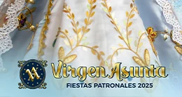Fiestas Patronales Virgen Asunta 2025