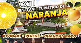 23° Festival Turístico de la Naranja Kivinaki, Perené - Chanchamyo 2025