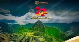XVII Aniversario de la Declaratoria de Machupicchu como Maravilla del Mundo Moderno 2024