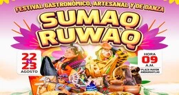 Festival Gastronómico, Artesanal y de danza "Sumaq Ruwaq"