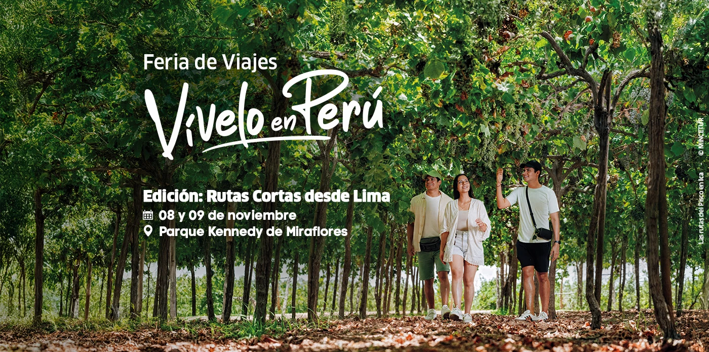 Feria de Viajes "Vívelo en Perú": conoce las diversas rutas cortas desde Lima