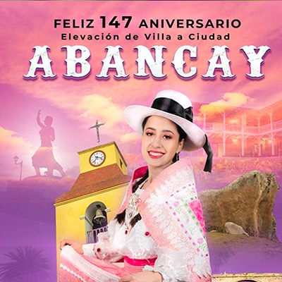147° Aniversario de Elevación de Villa a Ciudad Abancay