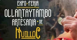 Expo feria “Ollantaytambo, Artesanía de Huilloc"