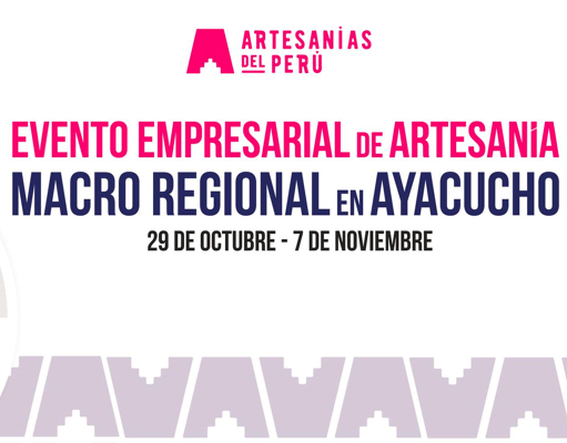 Evento empresarial de Artesanía en Ayacucho